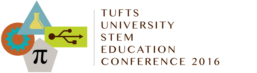 Tufts STEM Education Conference 2016